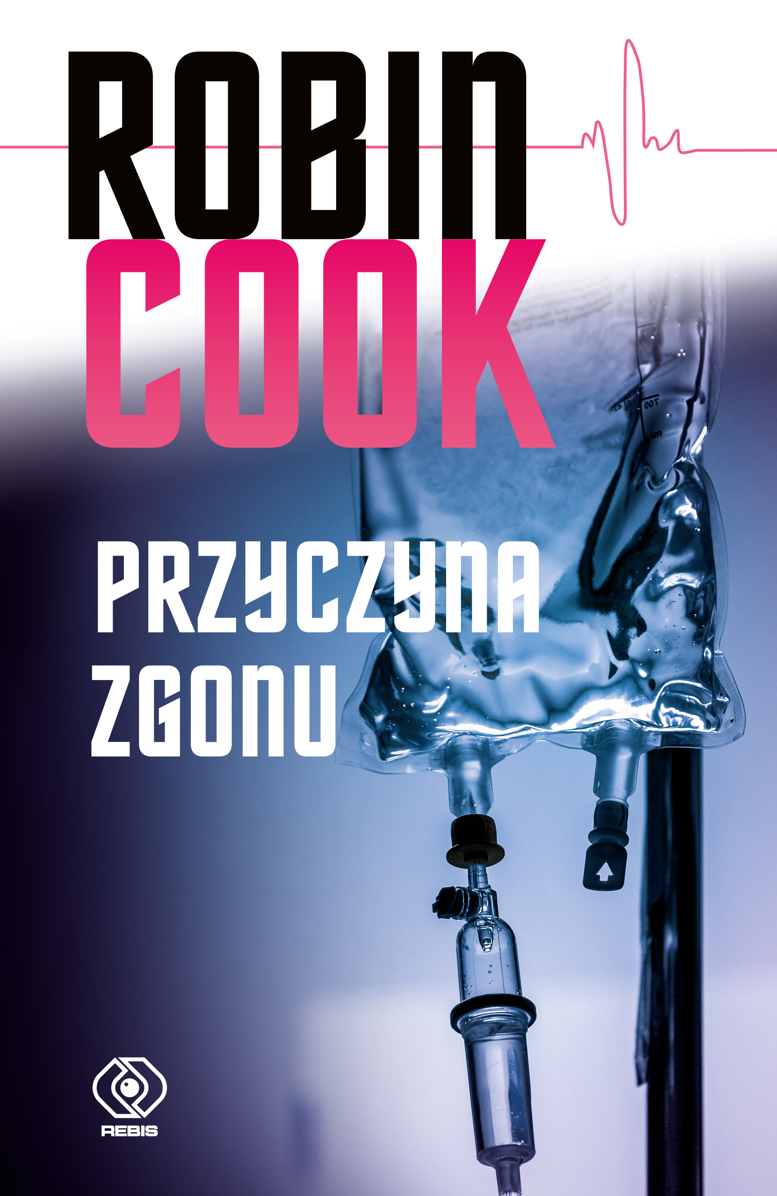 Sierpniowa premiera w REBIS-ie:  Robin Cook, "Przyczyna zgonu"